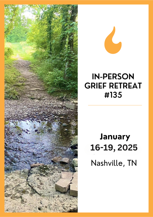 January 16-19, 2025 In-Person Grief Retreat Nashville, TN